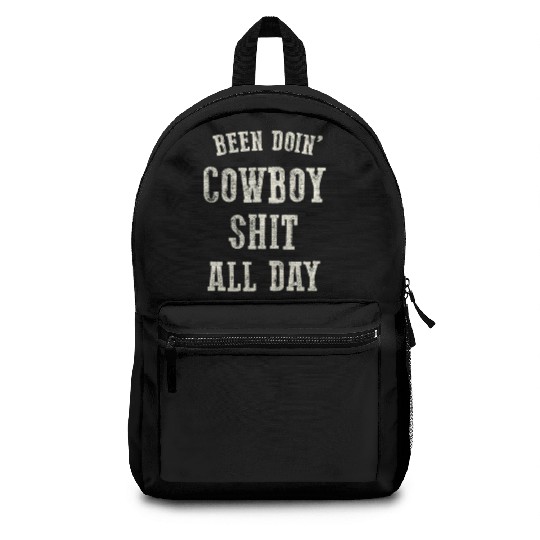 Been Doing Cowboy Shit Western Cowgirl Backpacks