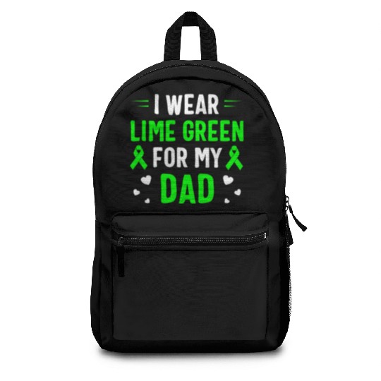I Wear Lime Green For My Dad Lymphoma Awareness Backpacks