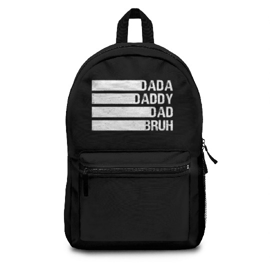 Mens Dada Daddy Dad Bruh Fathers Day Funny Father Backpacks
