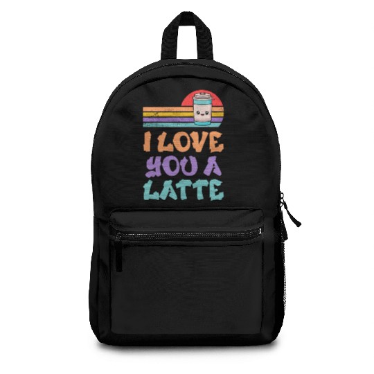 I Love You A Latte Couples Romance Backpacks