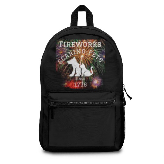 Fireworks Scaring Pets Since 1776 Backpacks