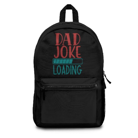 Dad Joke Loading Backpacks