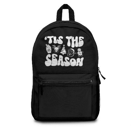 Tis The Season - Christmas Vibes - Cozy Season Backpacks