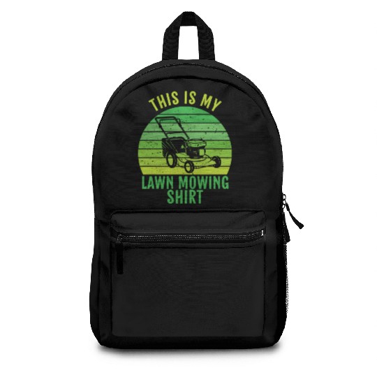 This Is My Lawn Mowing Backpacks