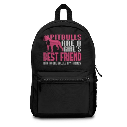 Pitbull Girls Best Friend No One Bullies Friends Backpacks