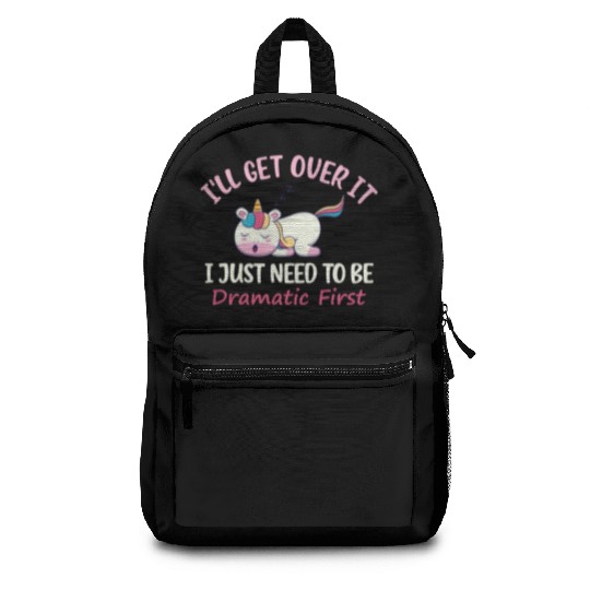 Unicorn Lover I ll Get Over It I Just Need To Be Backpacks