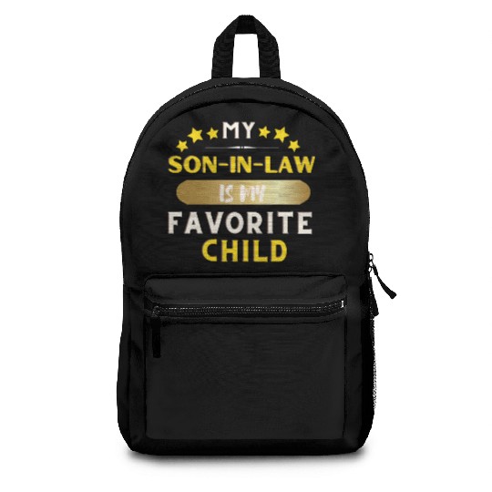 My Son In Law Is My Favorite Child Backpacks