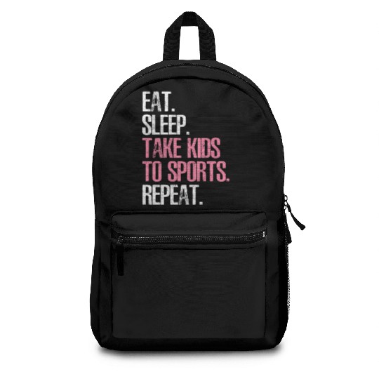 Mother'S Day Eat Sleep Take To Sports Repeat Backpacks