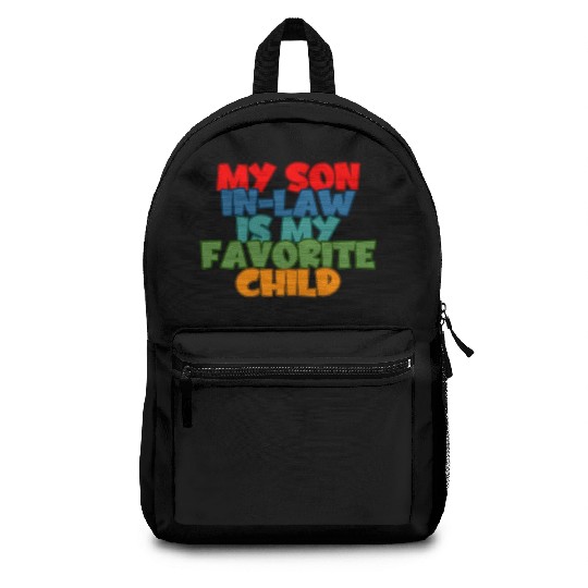 My Son In Law Is My Favorite Child 2 Backpacks