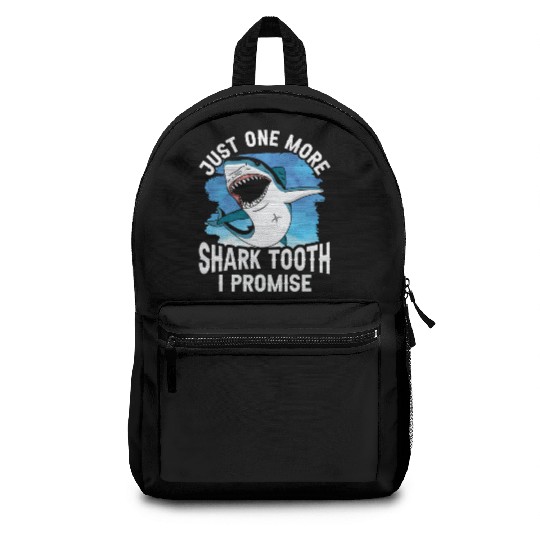 Just One More Shark Tooth I Promise Lover Sharks Backpacks