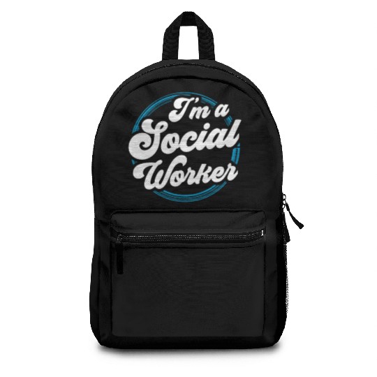 I'm A Social Worker Job Work Graduation Backpacks