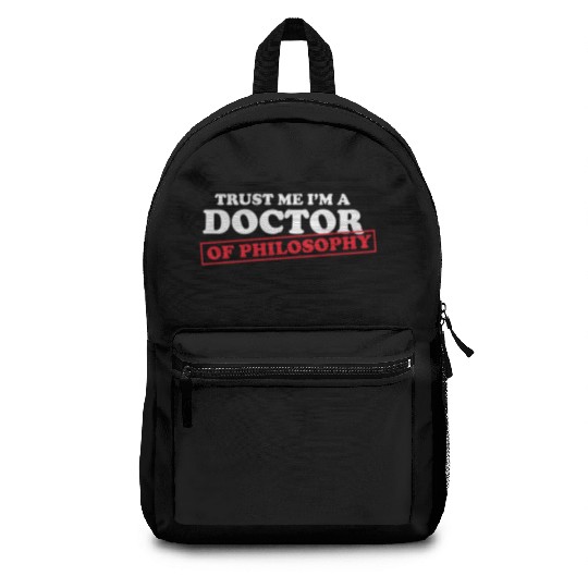 Trust Me Im A Doctor Philosophy Teacher Poetry Backpacks