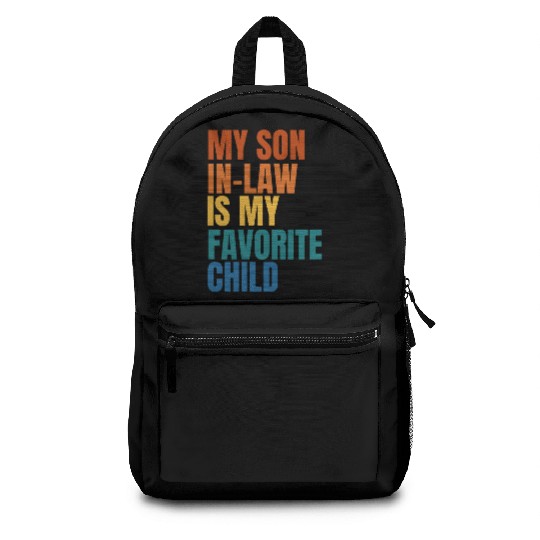 My Son In Law Is My Favorite Child Backpacks