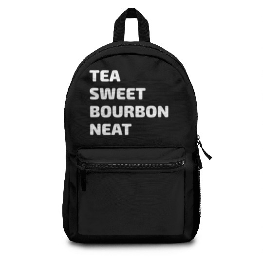 Tea Sweet Bourbon Neat Backpacks