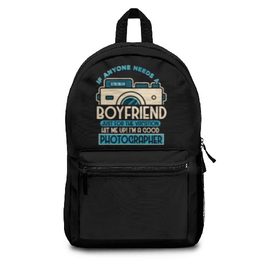 If Anyone Needs A Boyfriend Just For The Vacation Backpacks
