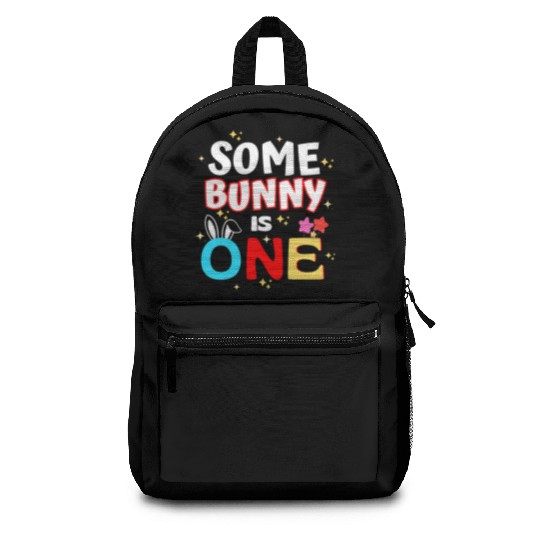Some Bunny Is One 1st Birthday Bunny Lover Kids Backpacks