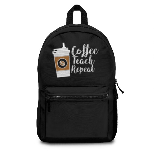 Teacher Appreciation Teacher Life Backpacks