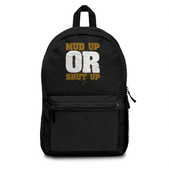 Mud Up Or Shut Up Funny Cross Country Running For Backpacks