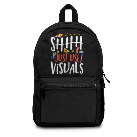 Shhh Just Use Visuals Special Education Teacher Backpacks