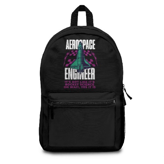 Cool Aerospace Engineer Rocket Scientist Space Backpacks