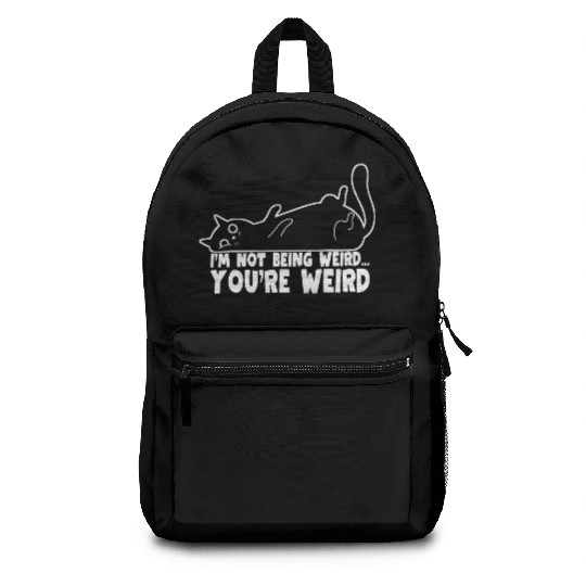 Funny Cat Meme I'm Not Being Weird You're Weird Backpacks
