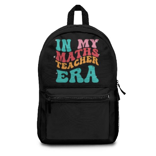 In My Maths Teacher Era Backpacks