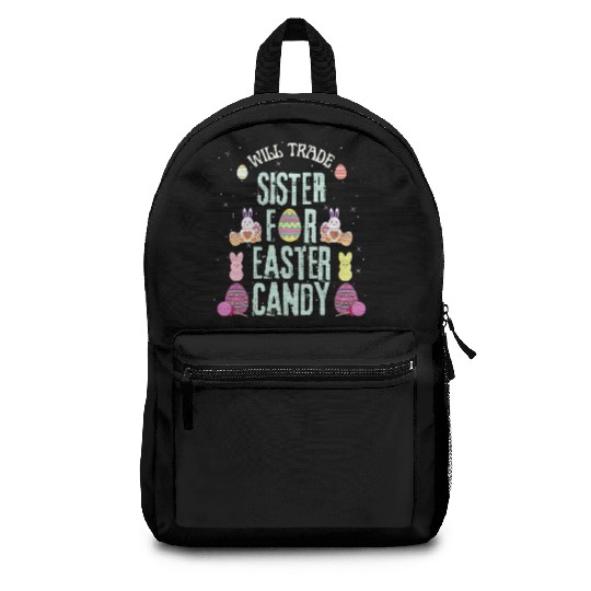 Will Trade Sister For Easter Candy Backpacks