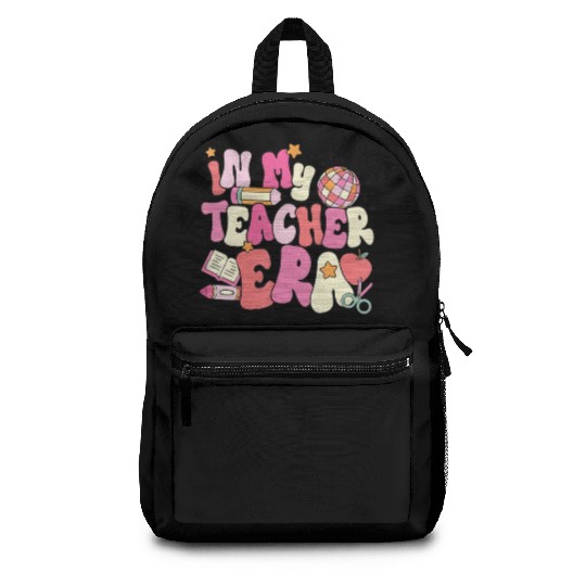 In My Teacher Era First Day Of School Back Backpacks