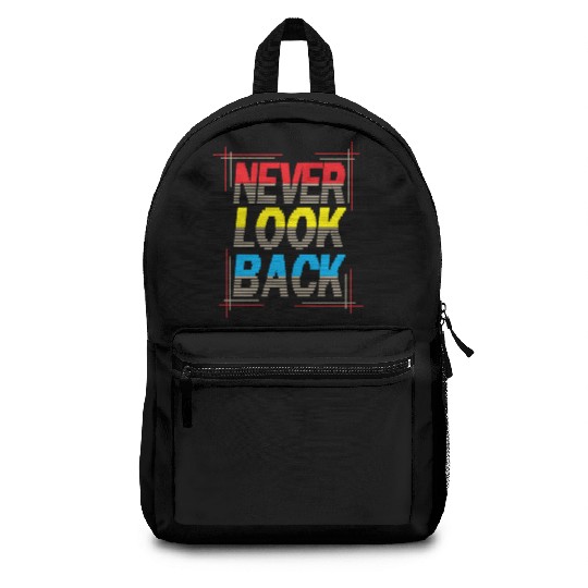 Never Look Back Typography Backpacks Design