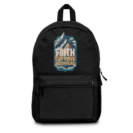 Faith Can Move Mountains with Mountain Backpacks
