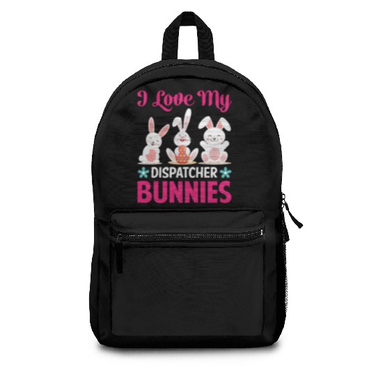 I Love My Dispatcher Bunnies Backpacks