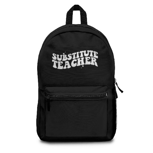 Substitute Teacher Back To School Sub Teacher Backpacks