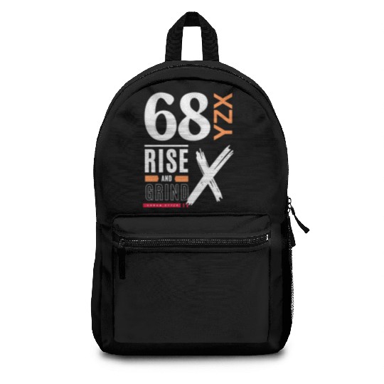 Rise and grind urban style Backpacks