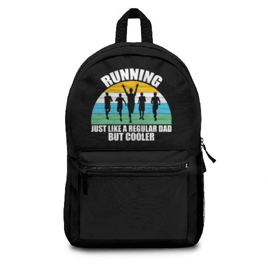 Running Just Like A Regular Dad But Cooler Backpacks