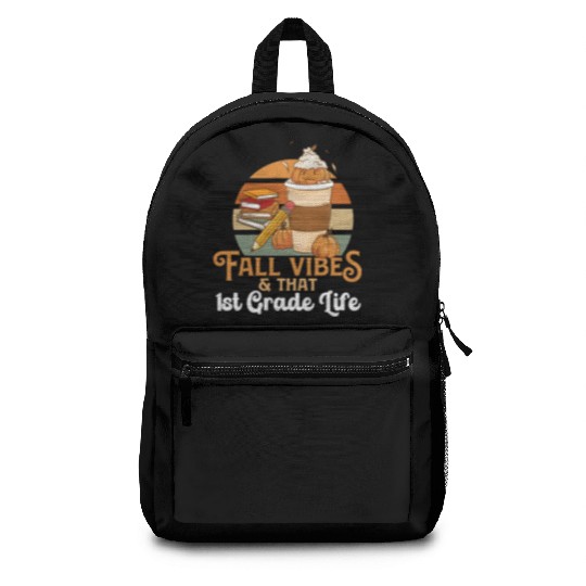 Fall Vibes That 1st Grade Life First Grader Backpacks