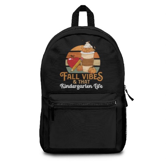 Fall Vibes That Kindergarten Life Teacher Student Backpacks