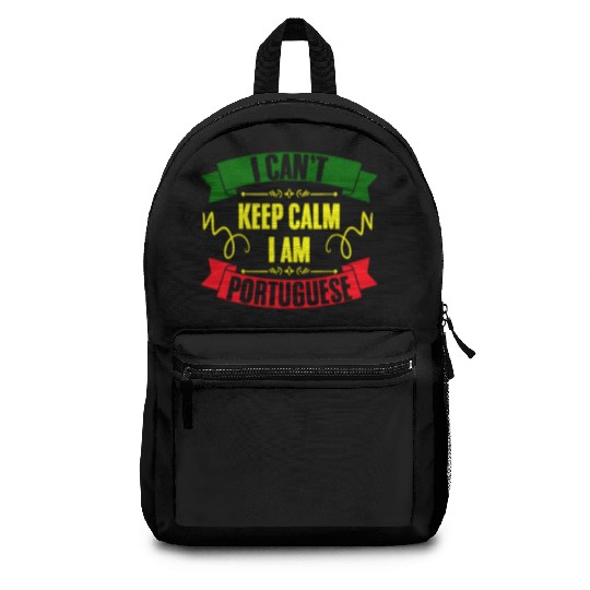 I Can't Keep Calm Funny I Am Portuguese For Backpacks