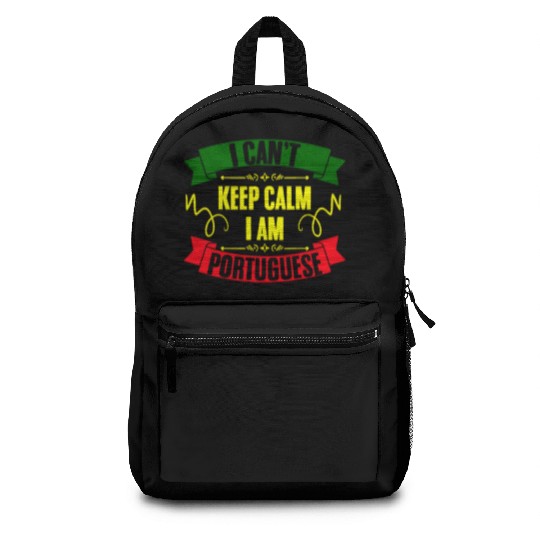 I Can't Keep Calm Funny I Am Portuguese For Backpacks