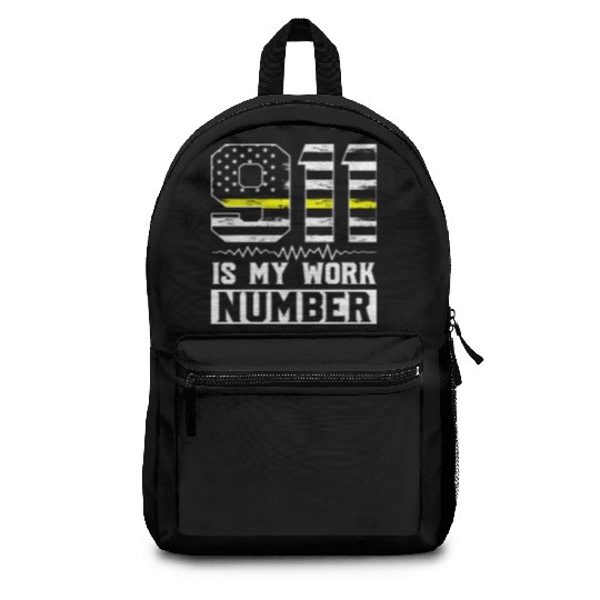 911 Is My Work Number Dispatcher Operator Backpacks