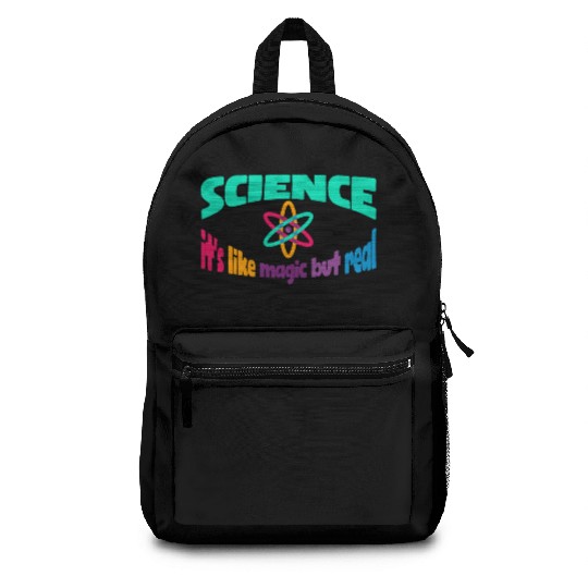 Science It's like Magic but Real Backpacks