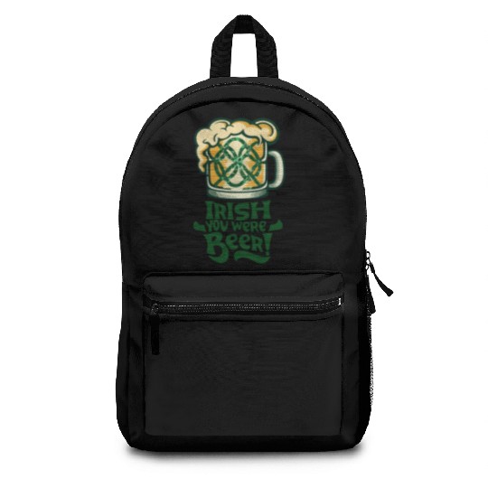 Irish you were beer Backpacks