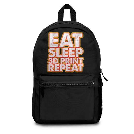 Eat Sleep 3D Print Repeat Backpacks