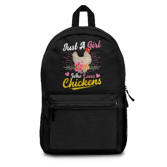 Just A Girl Who Loves Chickens Hen Farmer Farming Backpacks