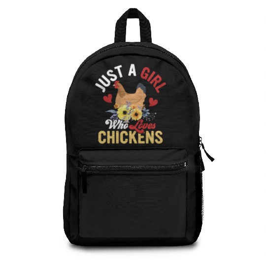 Just A Girl Who Loves Chickens Farming Hen Farmer Backpacks