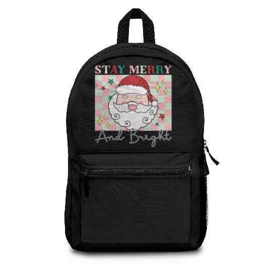 Stay merry and bright, Christmas funny design Backpacks