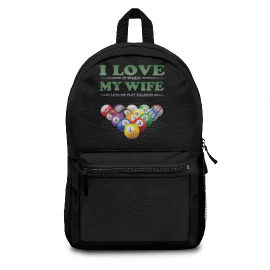 Billiards Billiardplayer I Love My Wife Backpacks