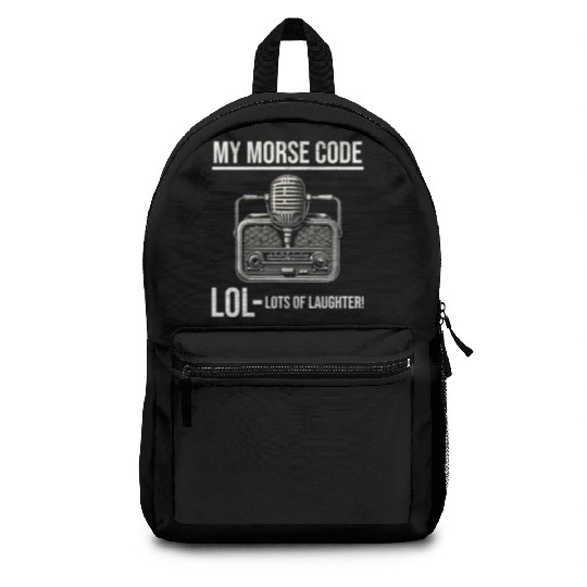 Ham Radio Operator Morse Code Lol Funny Saying Backpacks