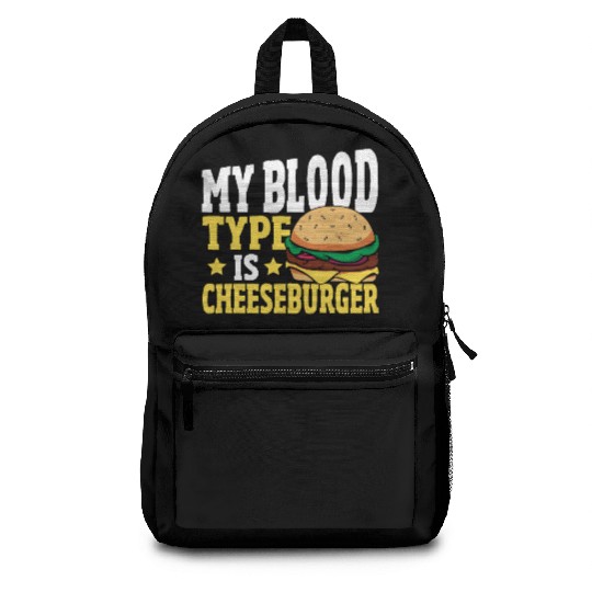 Hamburger Cheese My Blood Type Is Cheeseburger Backpacks