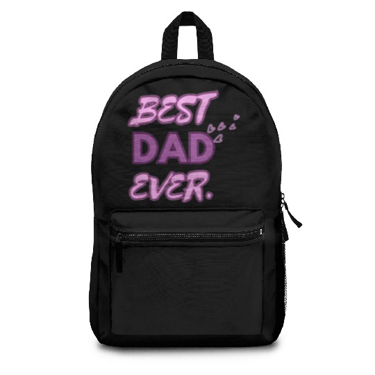 BEST DAD EVER Backpacks