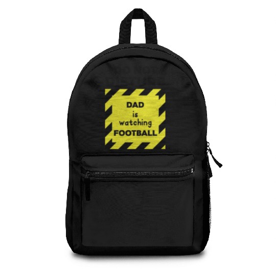 Do Not Disturb Dad Backpacks
